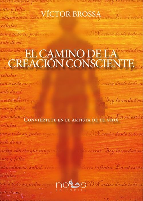 EL CAMINO DE LA CREACIÓN CONSCIENTE, de BROSA, VÍCTOR | portada del libro