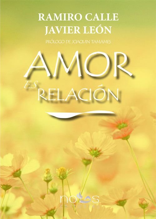 AMOR ES RELACIÓN, de CALLE, RAMIRO | portada del libro