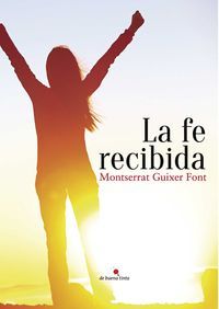 La fe recibida, de Guixer Font | portada del libro