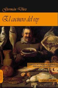 El cocinero del Rey., de Díez Barrio, Germán | portada del libro