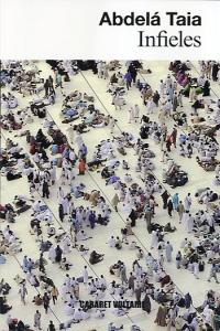Infieles, de Taia, Abdelá | portada del libro