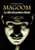 MAGOOM LA VIDA DEL PROFESOR MARIN, de JOAN PIQUER GARCIA | portada del libro