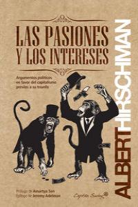 Las pasiones y los intereses, de Hirschman, Albert O. | portada del libro
