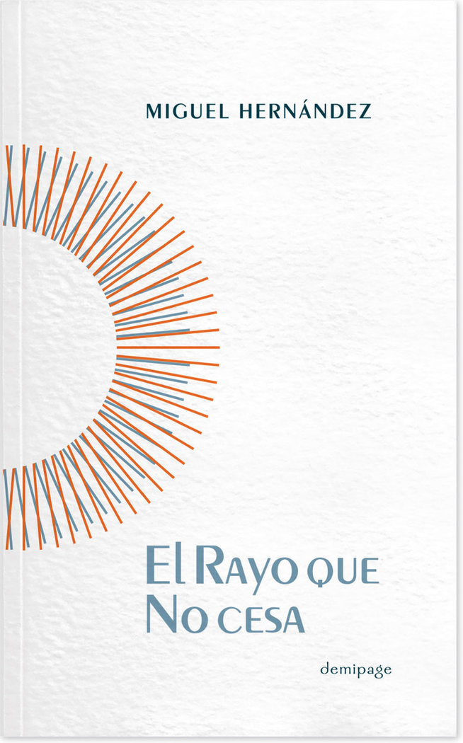 RAYO QUE NO CESA, EL, de HERNANDEZ | portada del libro