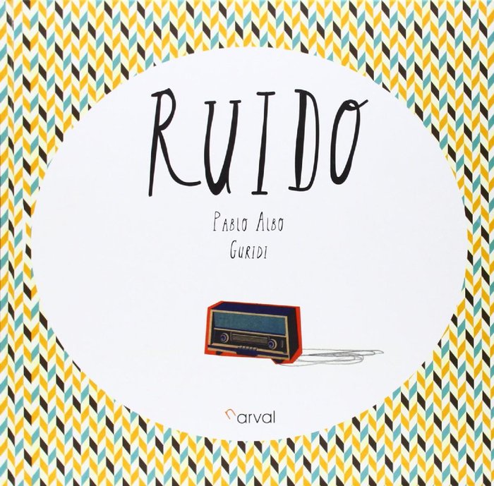 Ruido, de Albo, Pablo | portada del libro