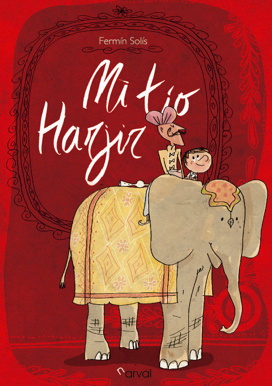 Mi tío Harjir, de Solís, Fermín | portada del libro