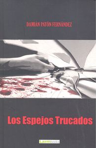 Los espejos trucados, de Patón Fernández | portada del libro