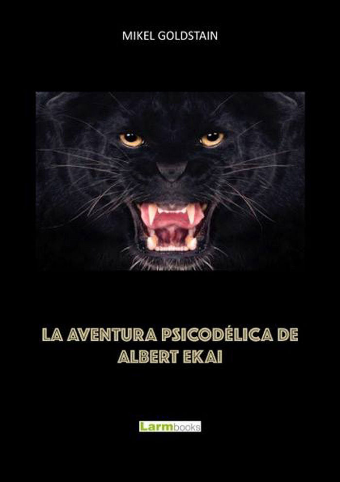LA AVENTURA PSICODELICA DE ALBERT EKAI, de GOLDSTAIN | portada del libro