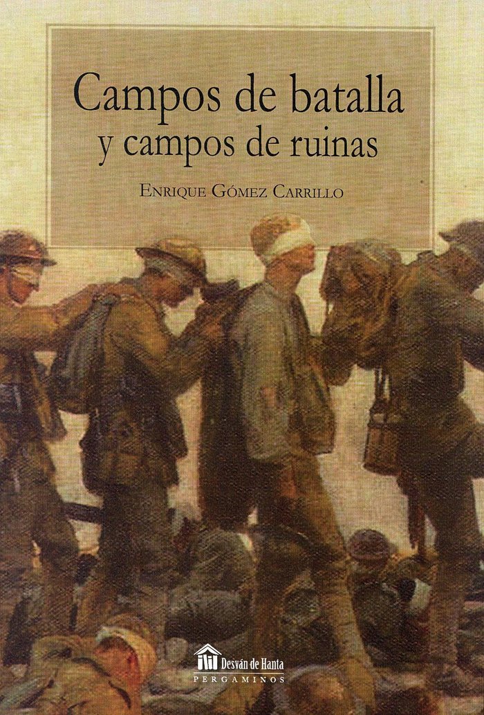 CAMPOS DE BATALLA Y CAMPOS DE RUINAS, de GOMEZ CARRILLO | portada del libro