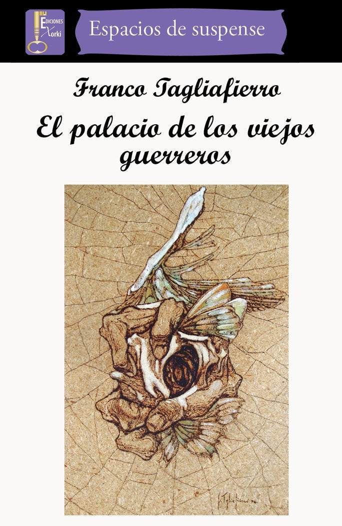El palacio de los viejos guerreros, de Tagliafierro, Franco | portada del libro