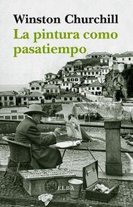 La pintura como pasatiempo, de Churchill, Winston | portada del libro