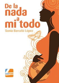 DE LA NADA A MI TODO, de BARCELó LóPEZ | portada del libro