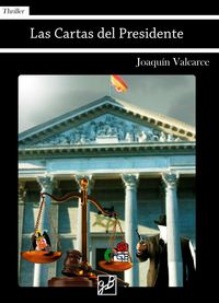Las cartas del presidente, de VALCARCE, JOAQUIN | portada del libro