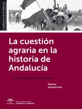 CUESTION AGRARIA EN LA HISTORIA DE ANDALUCIA, LA, de MANUEL GONZALEZ DE MOLINA | portada del libro