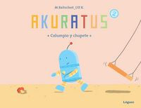 Akuratus2, de Baltscheit, Martin | portada del libro