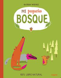 Mi pequeño bosque, de Katrin Wiehle | portada del libro