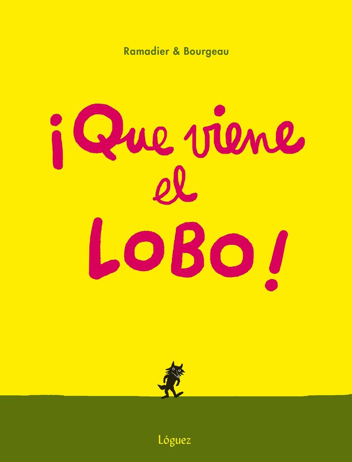 ¡Que viene el lobo!, de Ramadier, Cédric | portada del libro