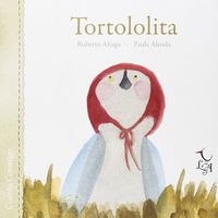 Tortololita, de Aliaga Sánchez, Roberto | portada del libro