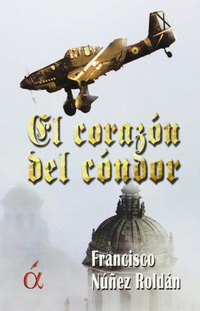 CORAZON DEL CONDOR, EL, de NUÑEZ ROLDAN | portada del libro