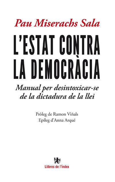 L´ESTAT CONTRA LA DEMOCRACIA, de MISERACHS SALA, PAU | portada del libro