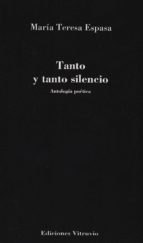 Tanto y tanto silencio, de MARIA TERESA ESPASA | portada del libro
