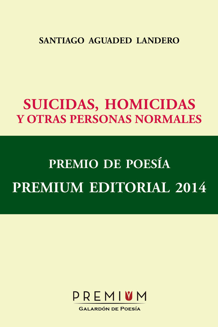 Suicidas, homicidas y otras personas normales, de Aguaded Landero, Santiago | portada del libro