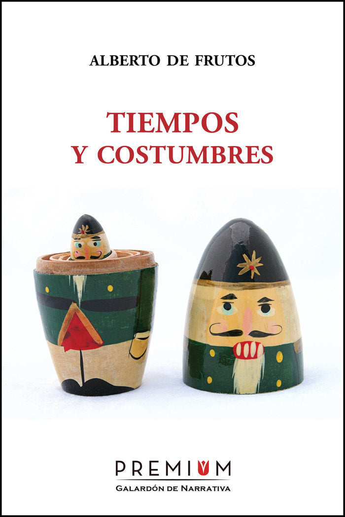 Tiempos y costumbres, de De Frutos, Alberto | portada del libro