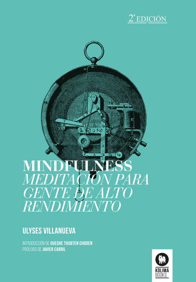 Mindfulness Meditacion para gente de alto rendimiento, de Villanueva Tomas, Ulyses | portada del libro