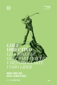Golf Directivo, de Díaz Escoto, Miguel Ángel | portada del libro