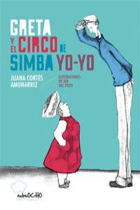 El guisante azul. Greta y el circo de Simba Yo-Yo, de JUANA CORTéS Y JEN DEL POZO | portada del libro