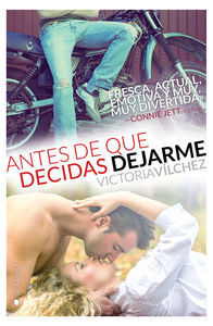 Antes de que decidas dejarme, de Victoria Vílchez Donate | portada del libro