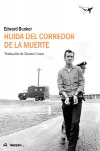 Huida del corredor de la muerte, de Bunker, Edward | portada del libro