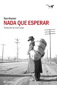 Nada que esperar, de Kromer, Tom | portada del libro