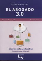 El abogado 3.0, de SARA MOLINA PEREZ TOME | portada del libro