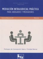 MEDIACIÓN INTRAJUDICIAL PRÁCTICA PARA ABOGADOS Y MEDIADORES, de JOSE LUIS UTRERA GUTIERREZ | portada del libro