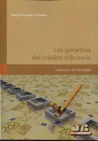 Las garantías del crédito tributario, de Fernández Caballero, Zuley | portada del libro