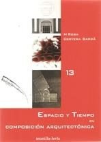 ESPACIO Y TIEMPO EN COMPOSICION ARQUITECTONICA, de CERVERA SARDA M ROSA | portada del libro