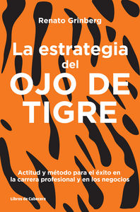 La estrategia del Ojo de Tigre, de Grinberg, Renato | portada del libro