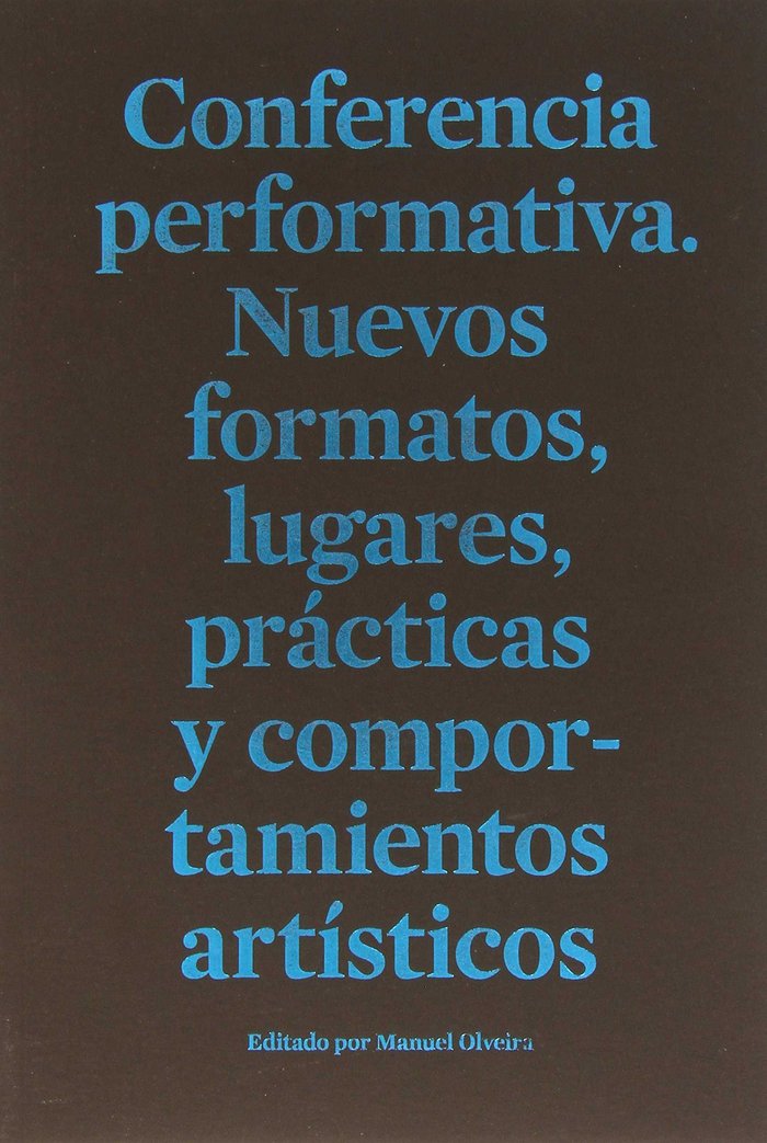 Conferencia performativa, de Manuel Olveira Paz#y otros | portada del libro