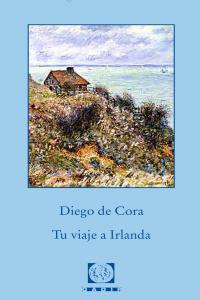 Tu viaje a Irlanda, de de Cora, Diego | portada del libro