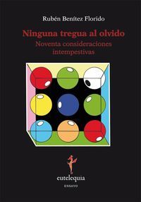 Ninguna tregua al olvido, de Benítez Florido, Rubén | portada del libro