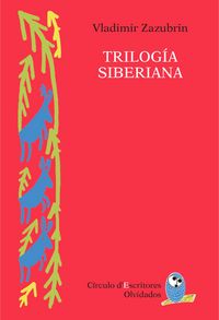 Trilog¡a siberiana, de VLADIMIR ZAZUBRIN | portada del libro