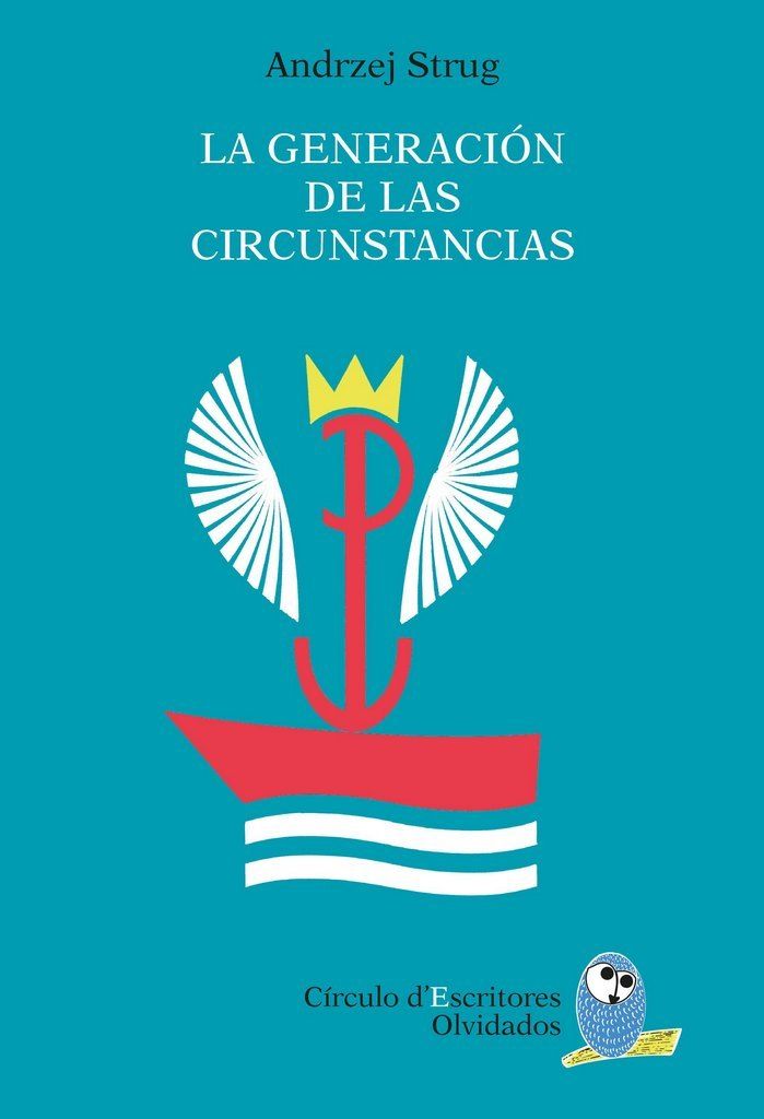 La generación de las circunstancias, de Strug, Andrzej | portada del libro