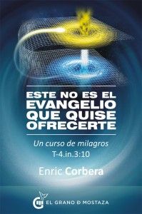 Este no es el Evangelio que quise ofrecerte, de Corbera Sastre, Enric | portada del libro