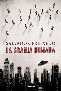 La granja humana, de Freixedo, Salvador | portada del libro