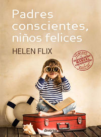 Padres conscientes, niños felices, de Flix | portada del libro