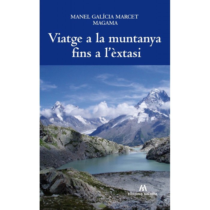 VIATGE A LA MUNTANYA FINS A LEXTASI CATALA, de MANEL GALICIA MARCET | portada del libro
