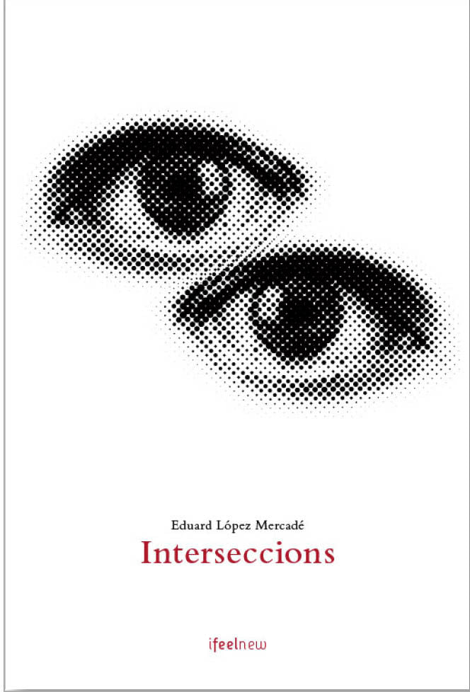 INTERSECCIONS, de EDUARD LOPEZ MERCADE | portada del libro