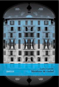 Metáforas de ciudad, de Garrido Torres | portada del libro