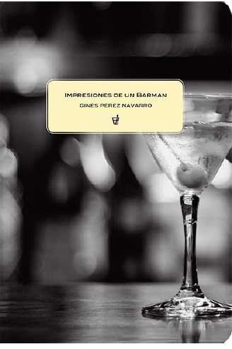 Impresiones de un barman, de Pérez Navarro | portada del libro
